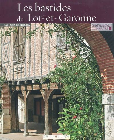 Les bastides du Lot-et-Garonne - flash vidéo