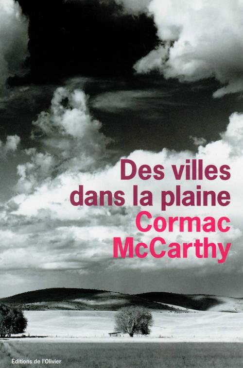 La trilogie des confins Tome 3 ; des villes dans la plaine