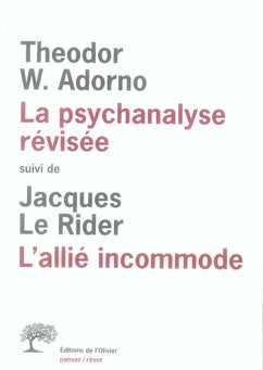 La psychanalyse révisée ; l'allié incommode