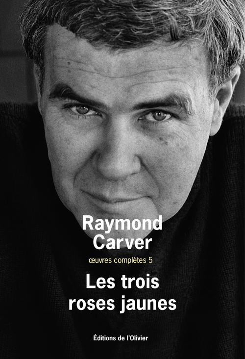 Oeuvres complètes Tome 5 ; les trois roses jaunes