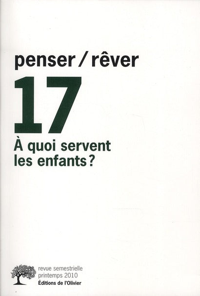REVUE PENSER REVER n.17 : à quoi servent les enfants ?