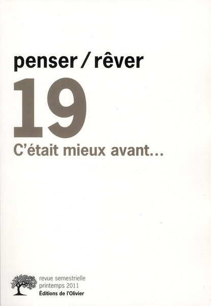 REVUE PENSER REVER n.19 : c'était mieux avant... (printemps 2011)