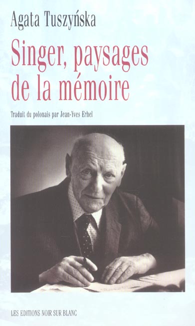 Singer ; paysages de la memoire