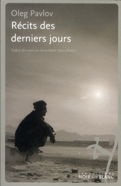 Récits des derniers jours