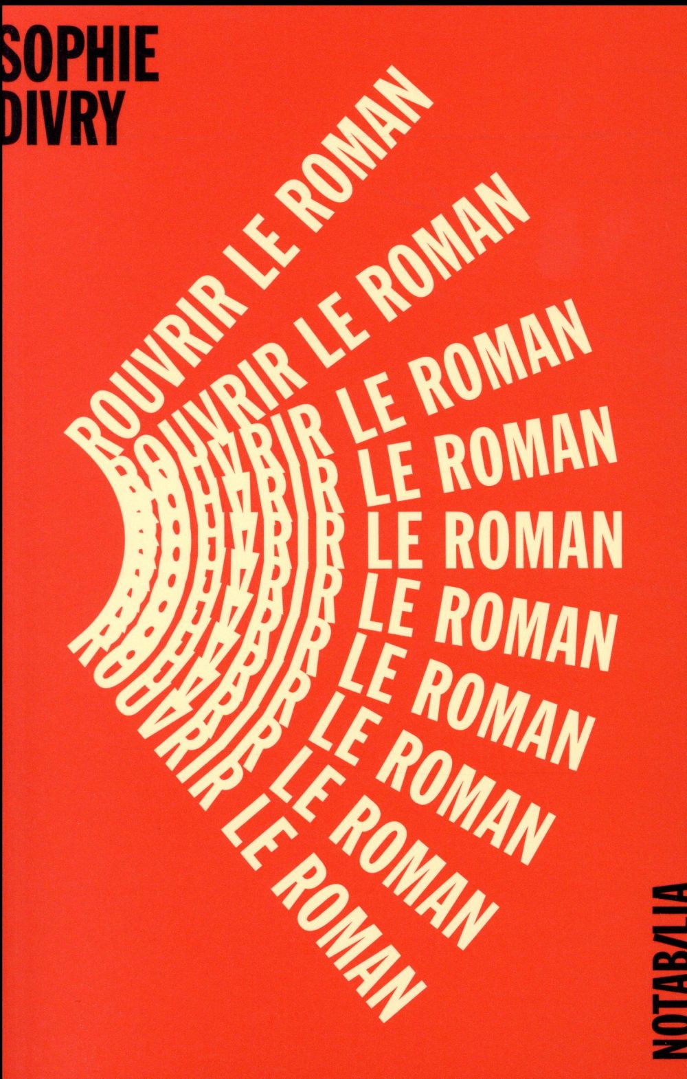 Rouvrir le roman