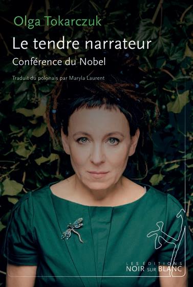 Le tendre narrateur ; conférence du Nobel