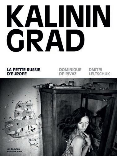 Kaliningrad ; la petite Russie d'Europe