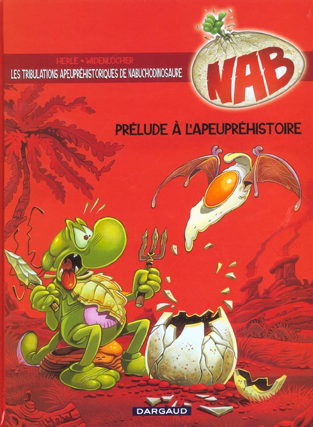 NAB ; les tribulations apeupréhistoriques de Nabuchodinosaure Tome 1 : prélude à l'apeupréhistoire