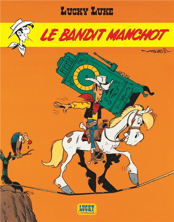 Lucky Luke Tome 18 : le bandit manchot
