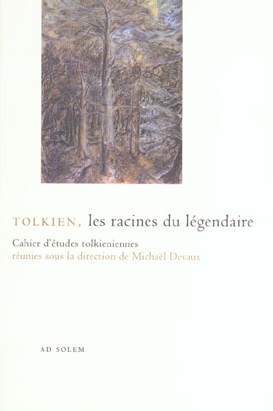 La feuille de la compagnie Tome 2 ; Tolkien, les racines du légendaire