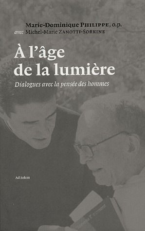 A l'Age de la Lumière : Dialogues avec la pensée des hommes