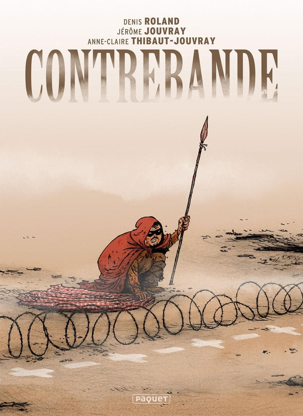 Contrebande ; la région et Toile cirée ; intégrale
