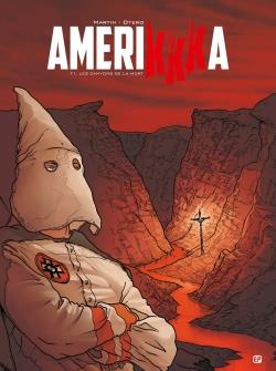 Amerikkka Tome 1 ;  les canyons de la mort