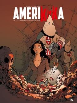 Amerikkka Tome 5 ; les commandos de Philadelphie