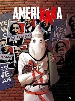 Amerikkka Tome 7 ; objectif Obama