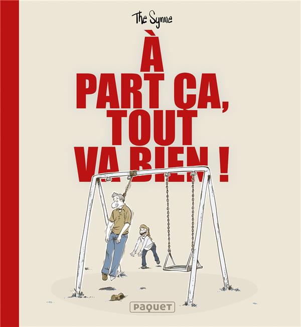 à part ça, tout va bien !
