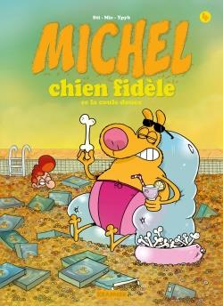 Michel, chien fidèle Tome 4