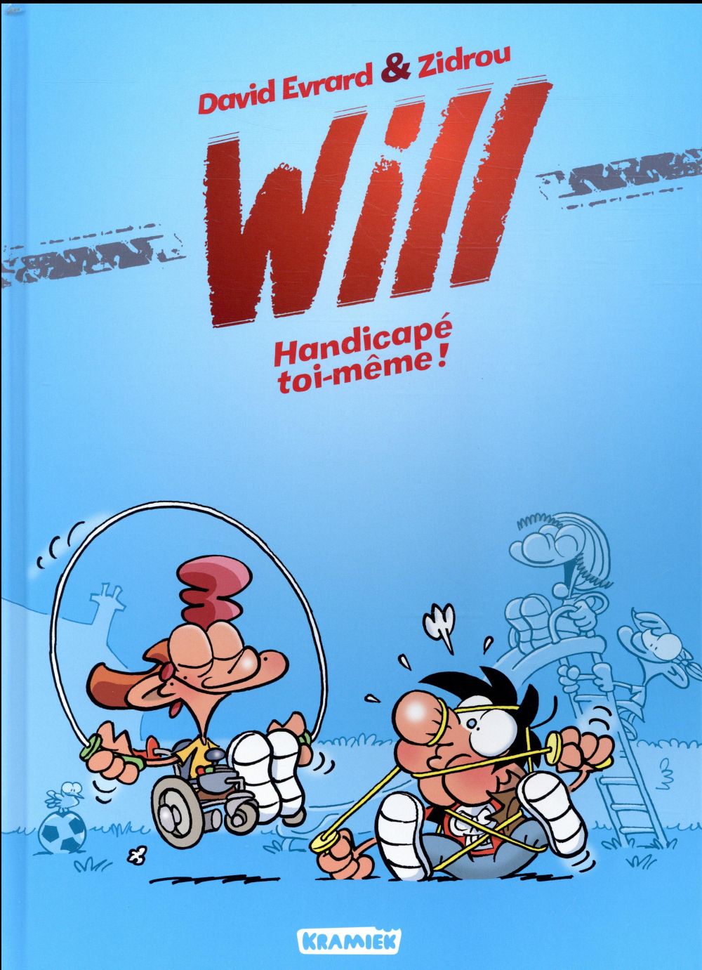 Will Tome 2 : handicapé toi-même !