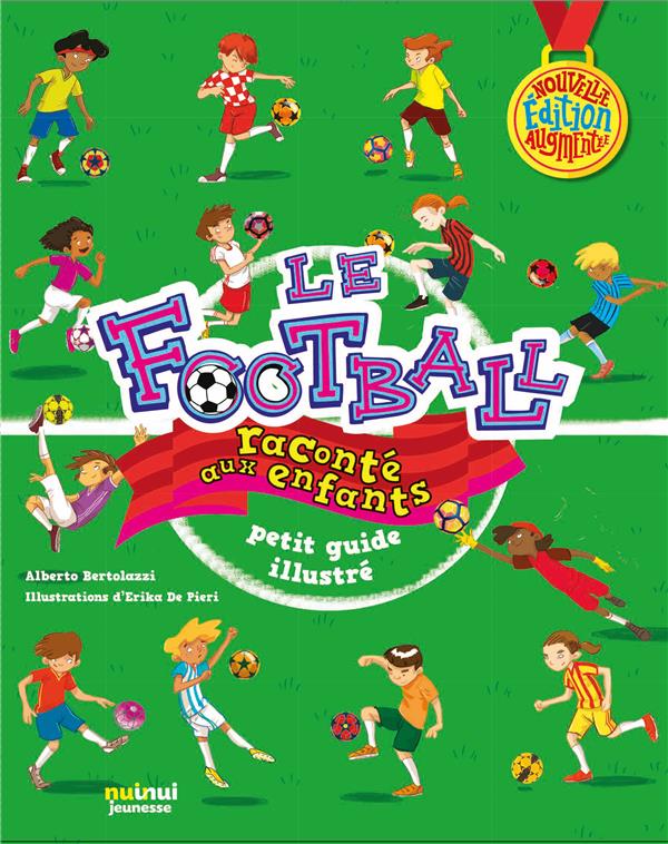 Le football raconté aux enfants ; petit guide illustré - flash vidéo