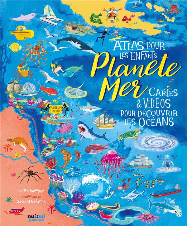 Planète mer ; atlas pour les enfants ; cartes & vidéos pour découvrir les océans - flash vidéo