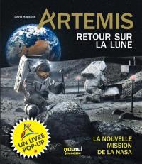 Artemis ; retour sur la lune ; la nouvelle mission de la nasa - flash vidéo