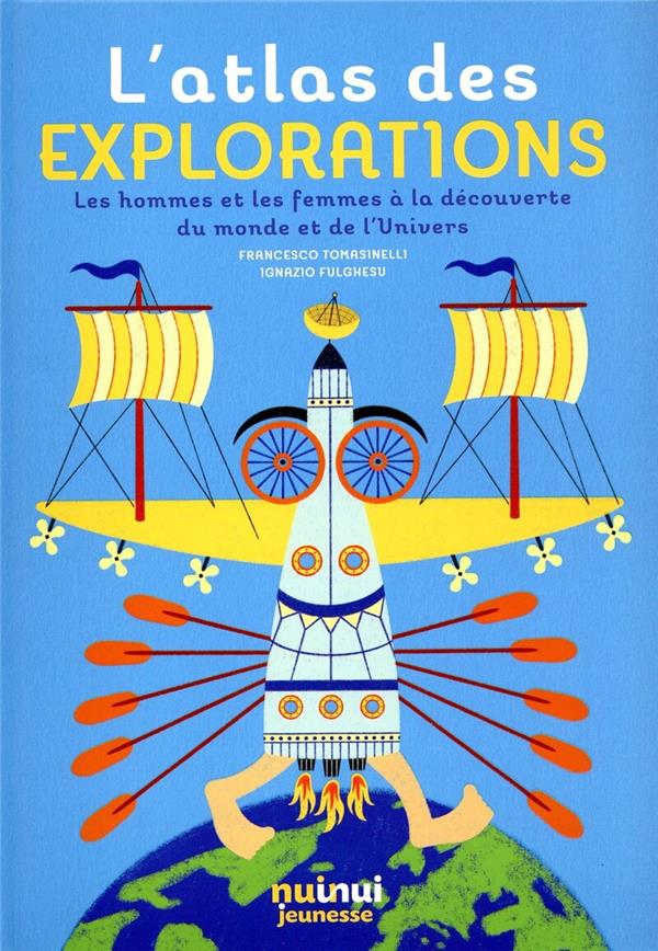 L'atlas des explorations : les hommes à la découverte du monde et de l'univers - flash vidéo