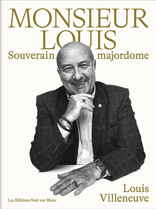Monsieur Louis ; Souverain majordome