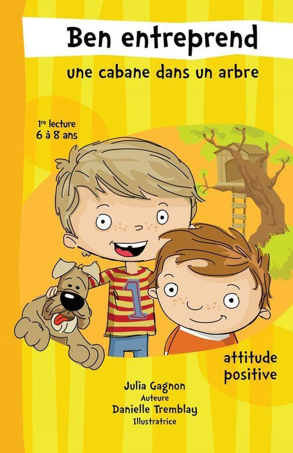 Ben entreprend une cabane dans un arbre : attitude positive