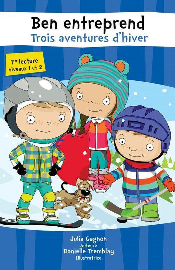 Ben entreprend. trois aventures d'hiver