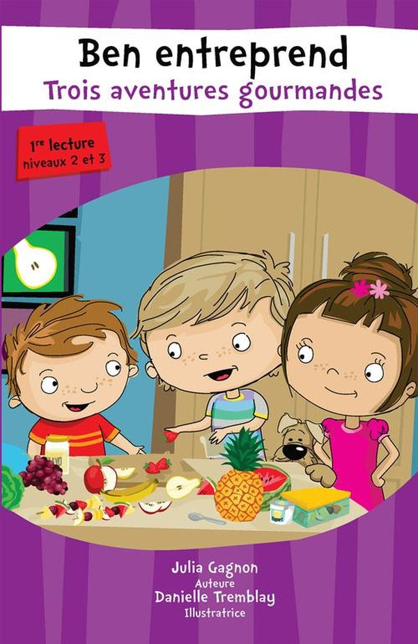 Ben entreprend ; trois aventures gourmandes