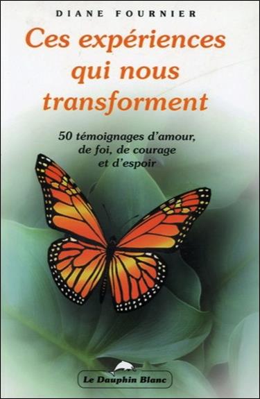 Ces experiences qui nous transforment t1