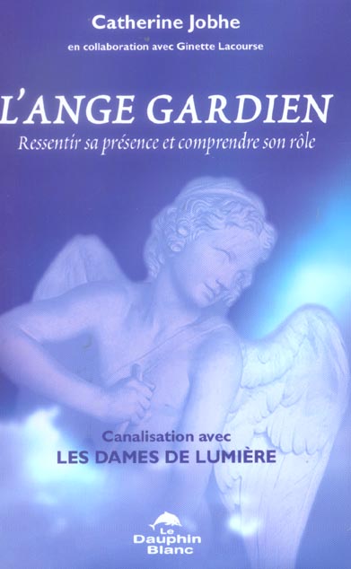 Ange gardien - ressentir sa presence