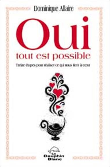 Oui. tout est possible - 13 etapes
