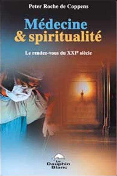 Medecine et spiritualite