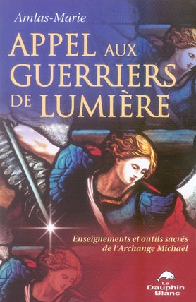 Appel aux guerriers de lumière