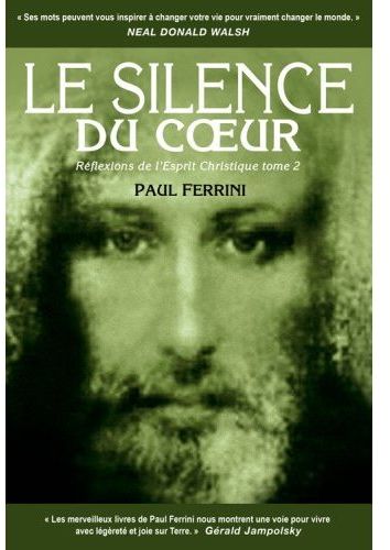 Le silence du coeur Tome 2 ; réflexions de l'esprit christique