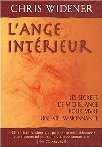 L'ange intérieur ; les secrets de Michel-Ange pour vivre passionnément
