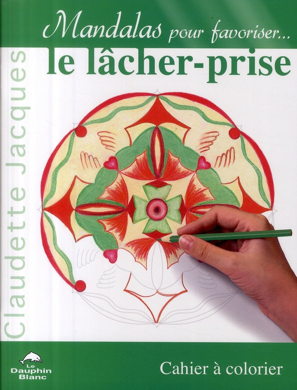 Mandalas pour favoriser...le lâcher-prise