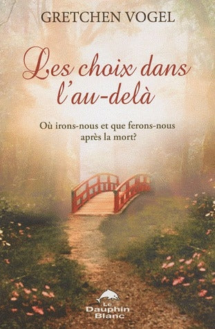 Les choix dans l'au-delà