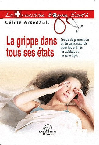 La grippe dans tous ses états