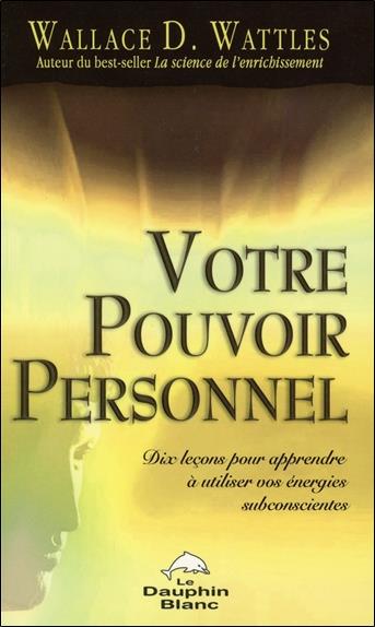 Votre pouvoir personnel