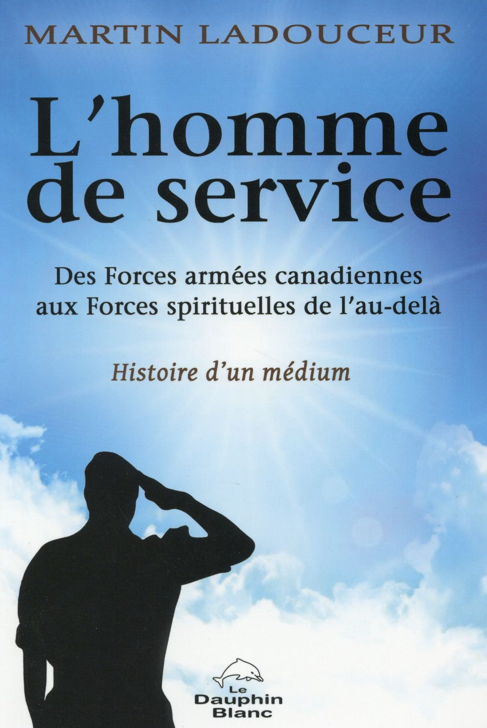 L'homme de service ; histoire d'un médium