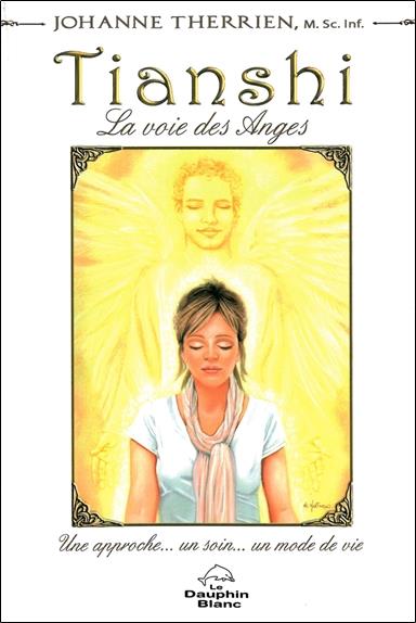Tianshi ; la voie des anges