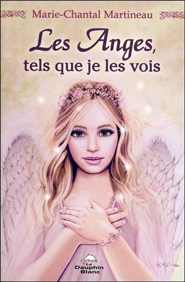 Les anges tels que je les vois