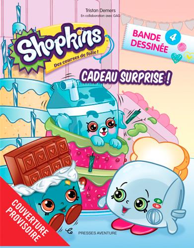 Shopkins Tome 4 : cadeaux surprises !