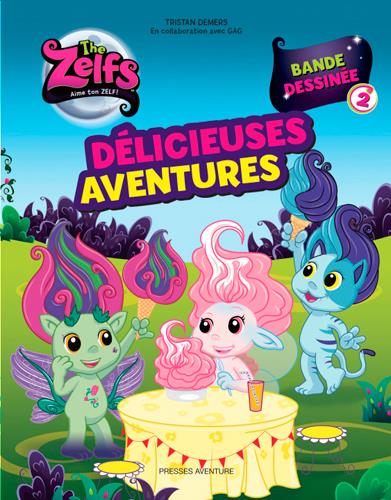 The Zelfs Tome 2 : délicieuses aventures