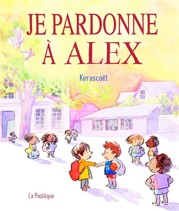 Je pardonne à Alex : une histoire toute simple pour bien s'entendre - flash vidéo