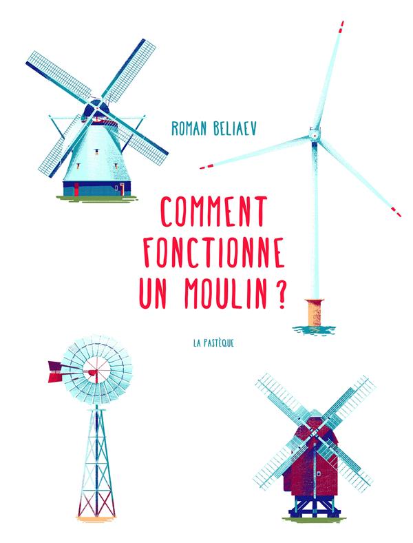 Comment fonctionne un moulin ?