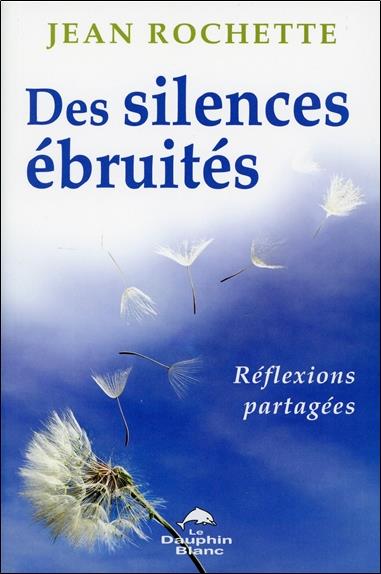 Des silences ébruités ; réflexions partagées