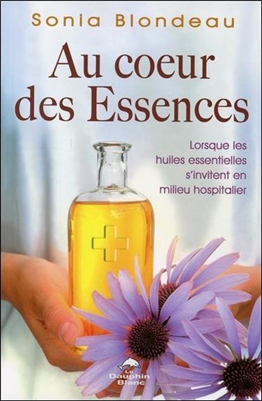 Au coeur des essences ; lorsque les huiles essentielles s'invitent en milieu hospitalier